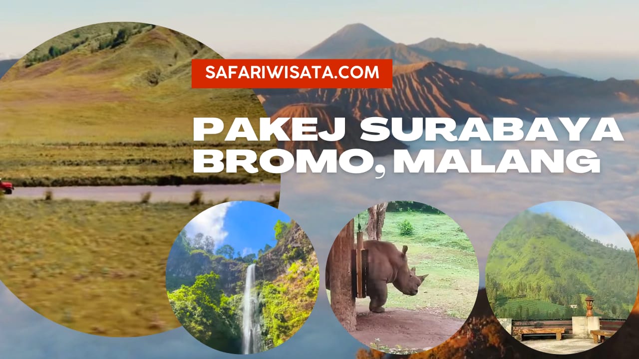 Pakej Percutian ke Surabaya, Bromo, Malang, Ground Package Melancong ke Surabaya - Pakej Percutian ke Aceh dan Sabang
