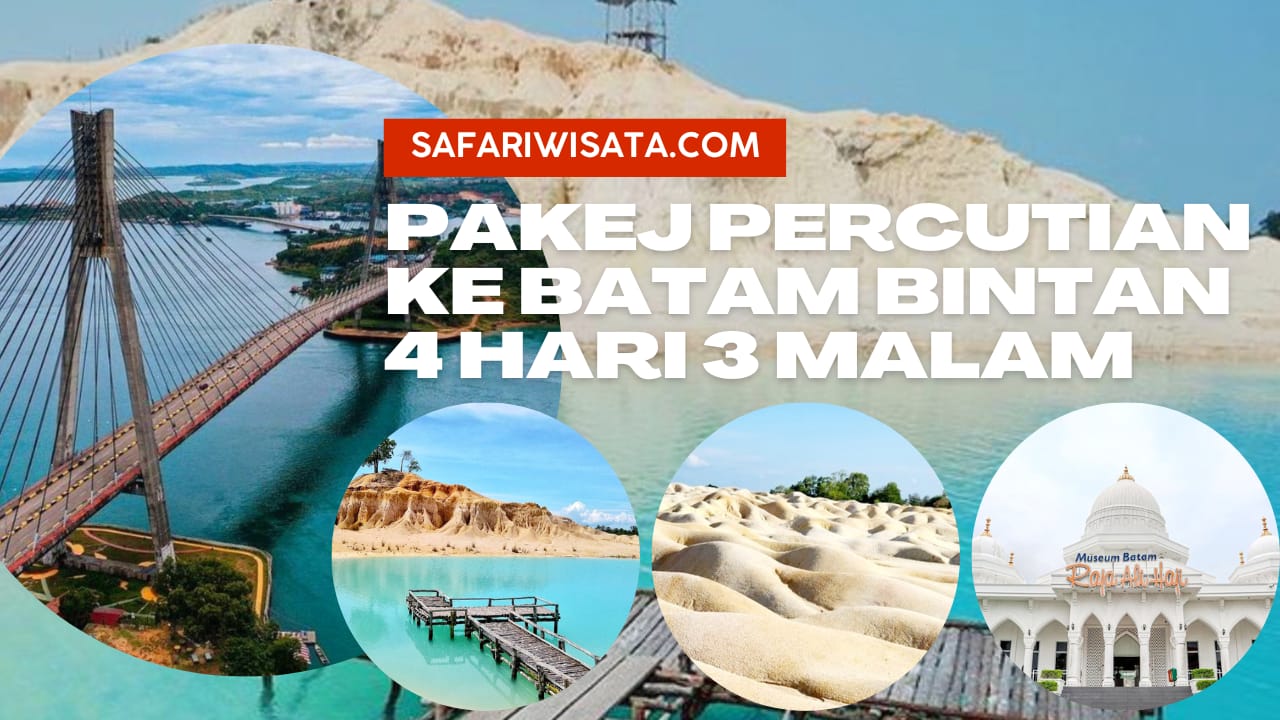 Pakej Percutian ke Batam Bintan Tanjung Pinang Pulau Penyengat 4 Hari 3 Malam - Pakej Percutian ke Aceh dan Sabang