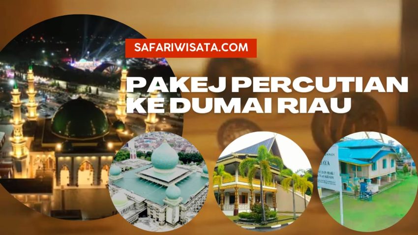 Pakej Percutian ke Dumai